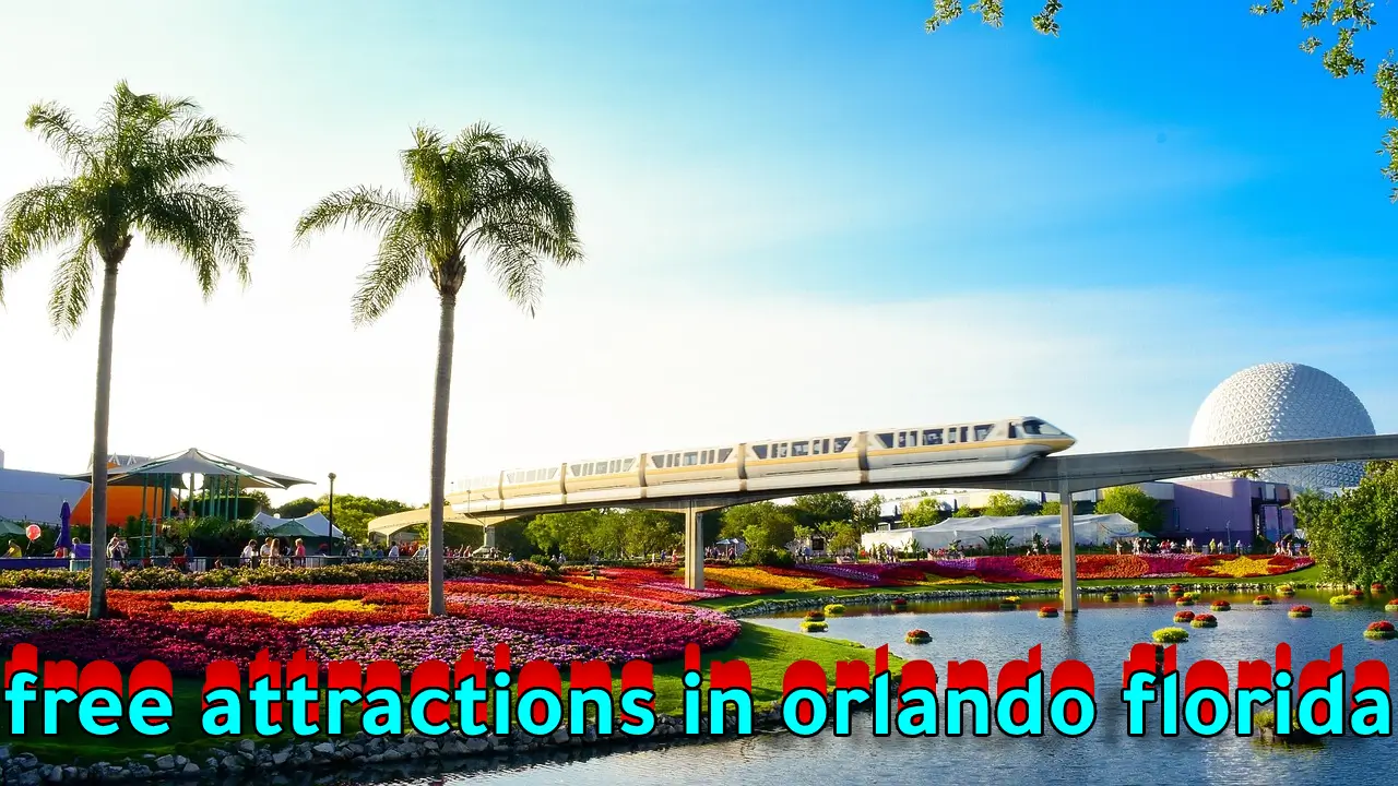 free attractions in orlando florida